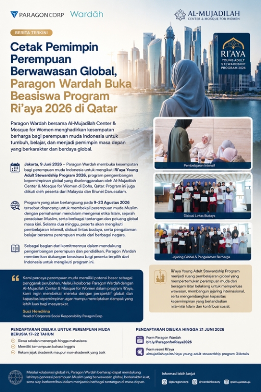 Cetak Pemimpin Perempuan Berwawasan Global, Paragon Wardah Buka Beasiswa Program Ri’aya 2026 di Qatar