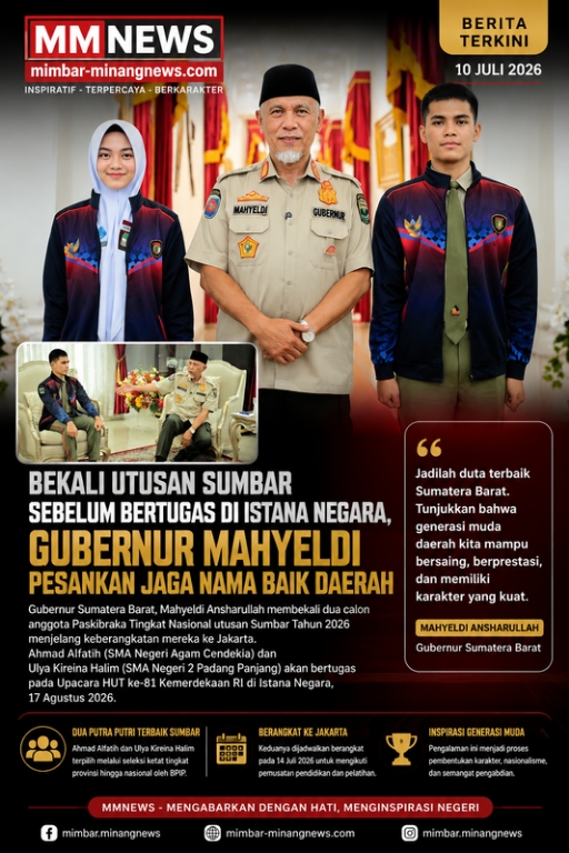 Bekali Utusan Sumbar Sebelum Bertugas di Istana Negara, Gubernur Mahyeldi Pesankan Jaga Nama Baik Daerah
