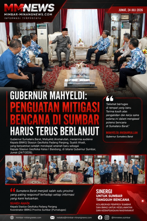 Gubernur Mahyeldi: Penguatan Mitigasi Bencana di Sumbar Harus Terus Berlanjut