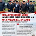 Ketua DPRD Sumbar Muhidi Hadiri Paripurna Hari Jadi Kota Padang ke-357, Ajak Perkuat Kolaborasi Membangun Daerah