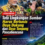 Mahyeldi: Pascabencana, Tata Lingkungan Sumbar Harus Berpijak pada Batas Ekologis