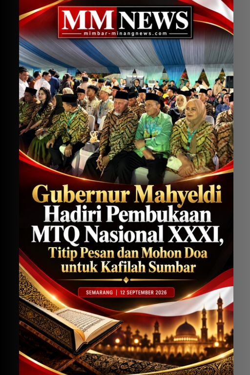 Gubernur Mahyeldi Hadiri Pembukaan MTQ Nasional XXXI, Titip Pesan dan Mohon Doa untuk Kafilah Sumbar