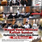 Wagub Vasko Motivasi Kafilah Sumbar di Semarang, Target Lima Besar MTQ Nasional XXXI