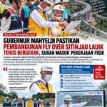 Gubernur Mahyeldi Pastikan Fly Over Sitinjau Lauik Terus Bergerak, Pekerjaan Fisik Dimulai