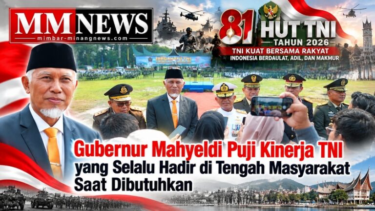 Gubernur Mahyeldi Apresiasi TNI: Selalu Hadir di Tengah Masyarakat Saat Dibutuhkan