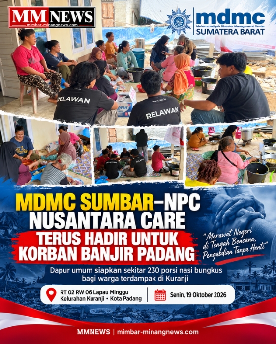 MDMC SUMBAR DAN NPC NUSANTARA CARE TERUS HADIR, SIAPKAN 230 PORSI MAKANAN UNTUK KORBAN BANJIR DI KURANJI