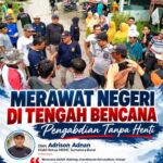 Merawat Negeri di Tengah Bencana: Pengabdian Tanpa Henti